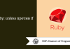 Ruby: unless против if Ruby: unless против if